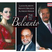 ART OF BELCANTO (The) - Aliberti, Lucia / Bruson, Renato / Kraus, Alfredo