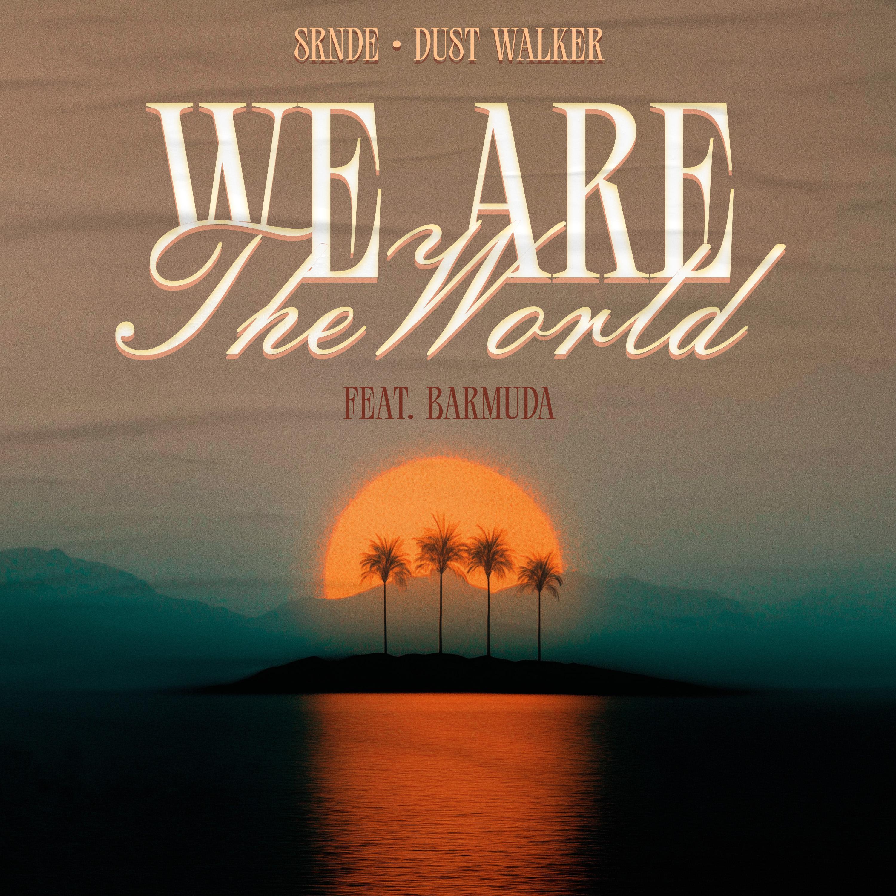 We Are The World (feat. Barmuda)