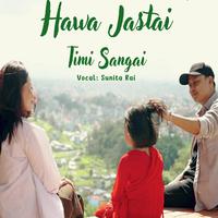 Hawa Jasta Timi Sangai