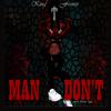 King Franzi - Man Don't