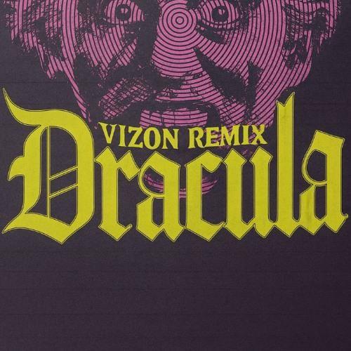 Dracula (VIZON Remix)