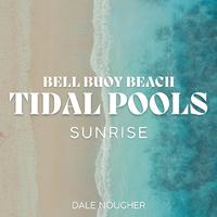 Bell Buoy Beach Tidal Pools Sunrise