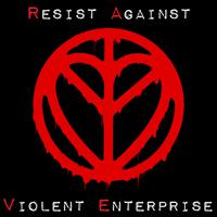 Resist Against Violent Enterprise