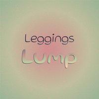 Leggings Lump