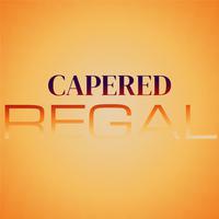 Capered Regal