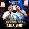 Matogrosso e Mathias - Conversando Com o Abajur