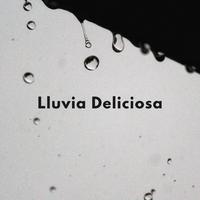 Lluvia Deliciosa