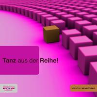 Tanz aus der Reihe, Vol. 17