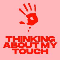 Thinking About My Touch (Extended Mix)