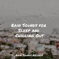 Rain Sounds for Sleep and Chilling Out