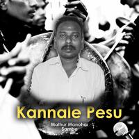 Kannale Pesu