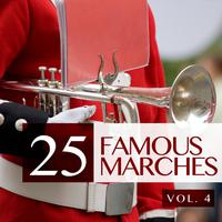 25 FAMOUS MARCHES, Vol. 4