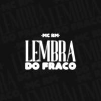 Lembra do Fraco