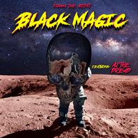 Black Magic (feat. AJ the Dread)