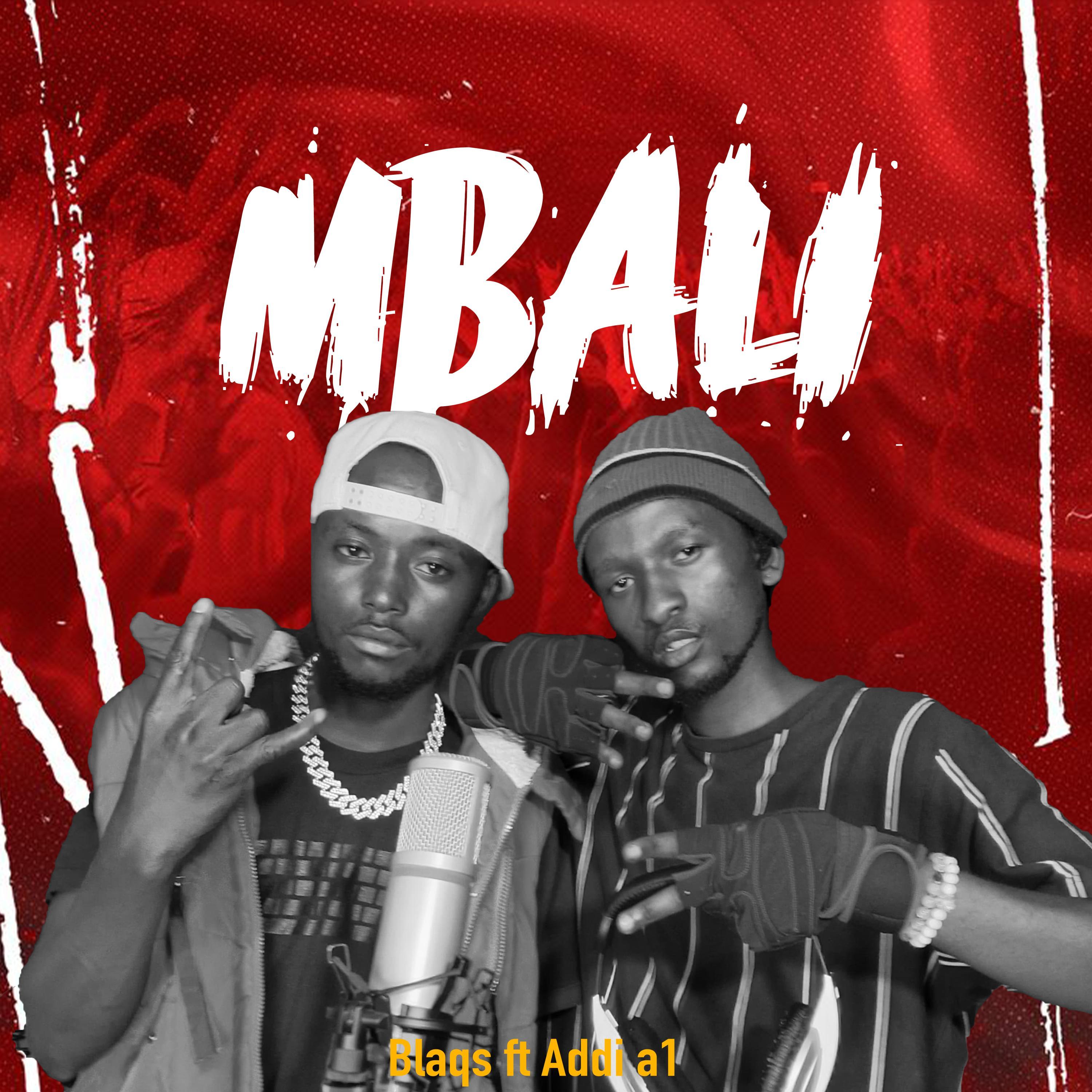 MBALI - BALQS MUSIC AND ADDI A1 (OFFICIAL AUDIO)