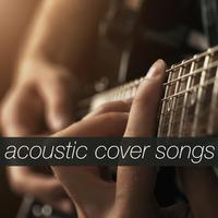 Acoustic Cover Songs