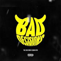 Bad Decisions (feat. Quin NFN)