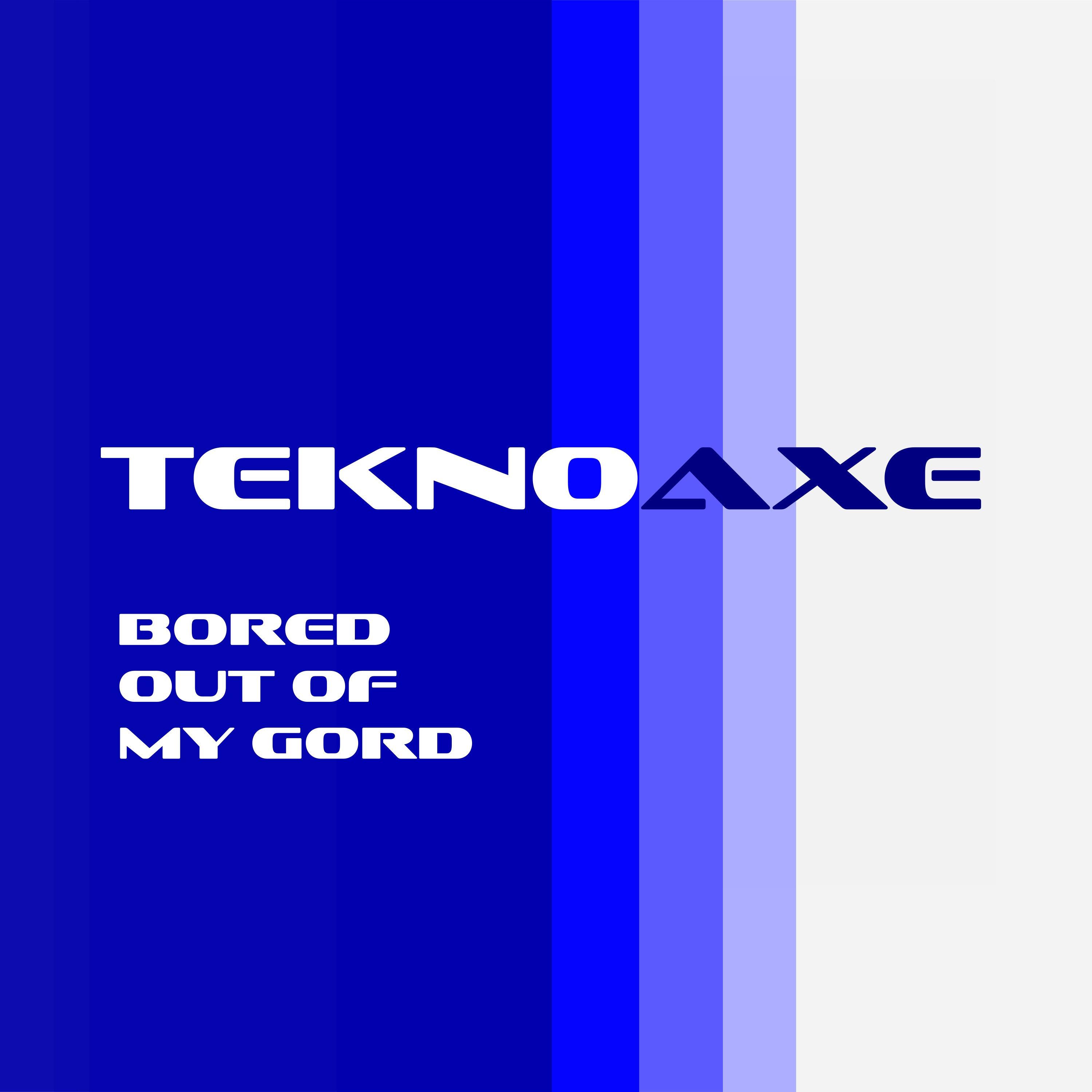 Bored Out of My Gord