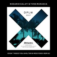 I Don't Need You (Holter & Mogyoro Remix)