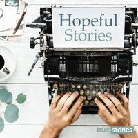 Hopeful Stories