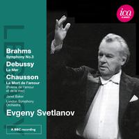 Brahms: Symphony No. 3 - Debussy: La Mer - Chausson: La Mort de l'amour (Live)