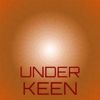 Under Keen