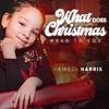 Heiress Harris - What Does Christmas Mean To You