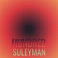 Hundred Suleyman