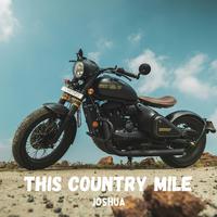 This Country Mile