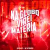 MC Vitorioso - Na Globo Virei Matéria