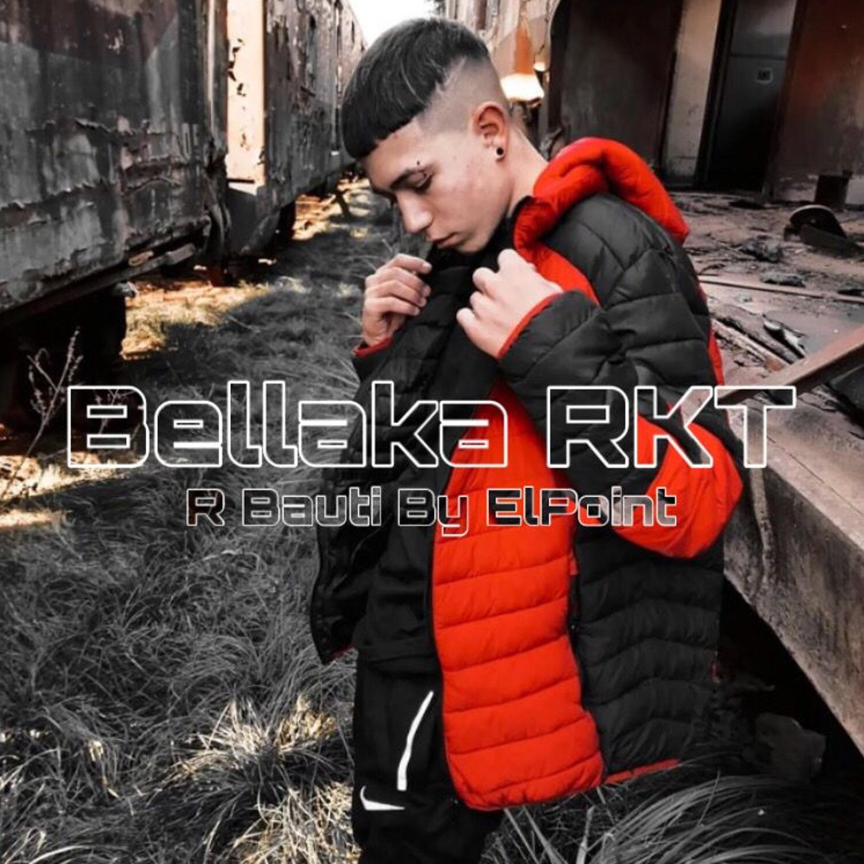 Bellaka RKT - R Bauti (Elpoint)