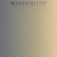 Wanderlust Cerinthian