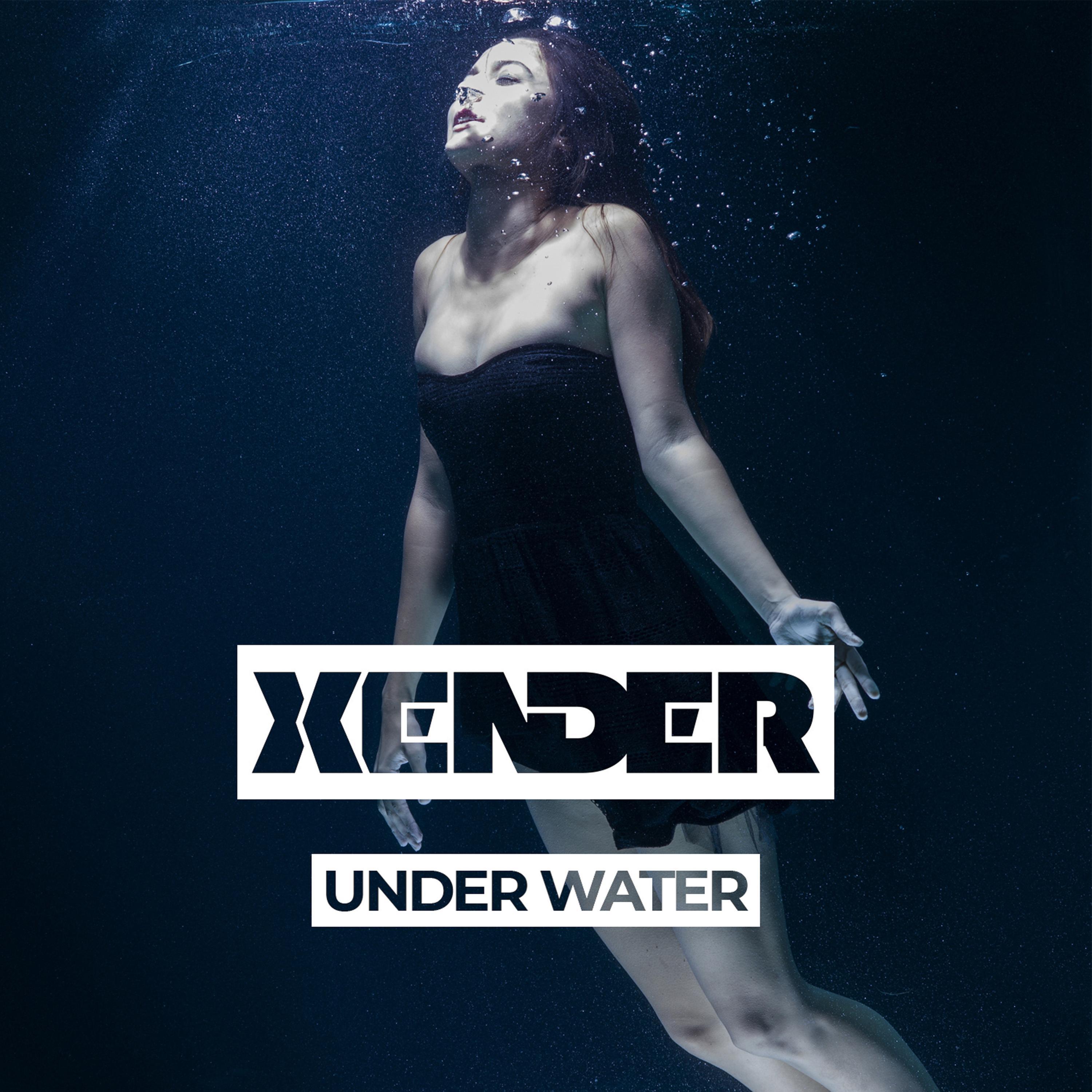XENDER - Under Water