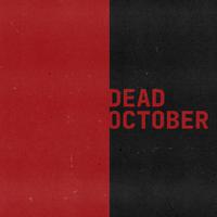 Dead October (feat. Danny O & Freddie Sunshine)