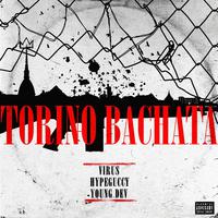 TORINO BACHATA (feat. YoungDev & HYPEGUCCY)