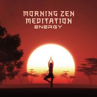 Morning Zen Meditation Energy