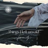 Things I Left Unsaid