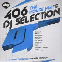 DJ Selection 406 - the House Jam Part 120