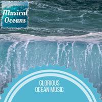 Glorious Ocean Music