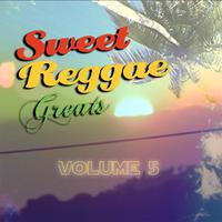 Sweet Reggae Greats, Vol. 5