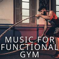 Music for Functional Gym