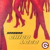 Serebro - Chico Loco