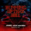 Mykris - Running Up That Hill (MYKRIS X Nick Havsen Festival Mix)