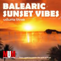 Balearic Sunset Vibes, Vol. 3