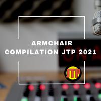 ARMCHAIR COMPILATION JTP 2021