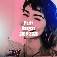 Party Bangers 2019-2021