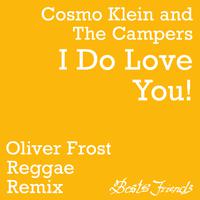 I Do Love You (Oliver Frost Reggae Remix)