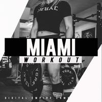 Miami Workout 2019