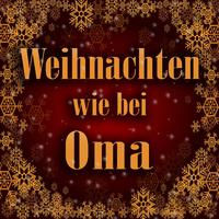 Weihnachten wie bei Oma