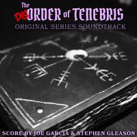 The Disorder of Tenebris (Original Series Soundtrack)